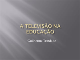 Guilherme Trindade 