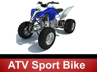 3D Model
ATV Sport Bike
 