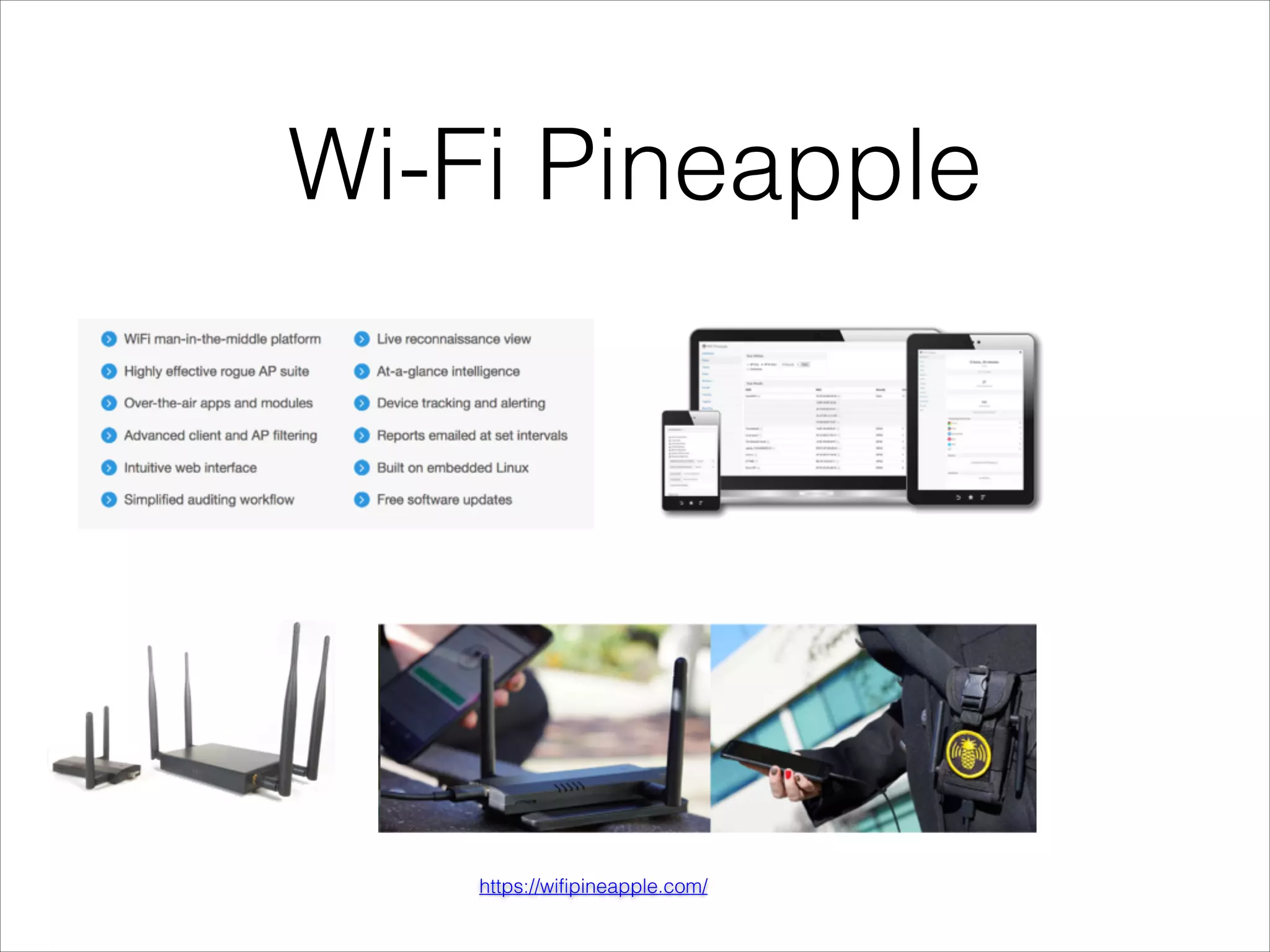 Wi-Fi Pineapple
https://wifipineapple.com/
 