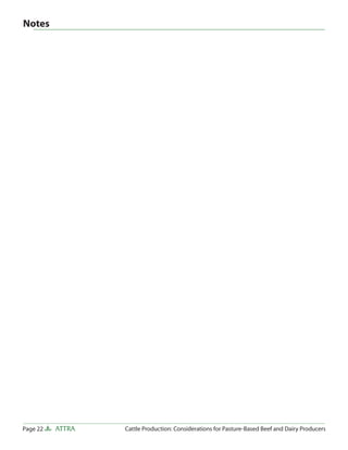 Page 22 ATTRA Cattle Production: Considerations for Pasture-Based Beef and Dairy Producers
Notes
 