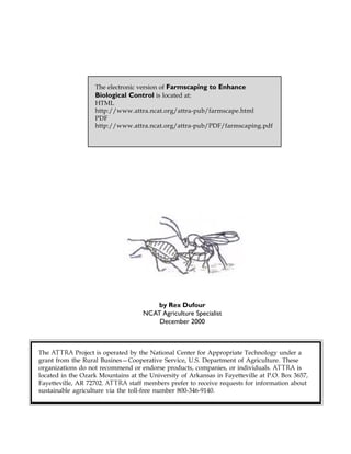 ATTRA// Farmscaping to Enhance Biological Control Page 3
general/htms/cvercrop.htm). In other
instances the beneficials may not exist in
numbers sufficient to control pest populations
during the time when pest populations
generally increase. Predator/prey population
balances are influenced by the timing of
availability of nectar, pollen and alternate
prey/hosts for the beneficials. Therefore, there
is a strong argument to be made for having
year-round beneficial organism habitat and
food sources. The “beneficial habitat season”
may be extended by adding plants that bloom
sequentially throughout the growing season or
the whole year.
When contemplating farmscaping,
consideration should be given to the cost of
developing beneficial habitat and maintenance
of the habitat as well as the cost of any land
that might be taken out of production. In any
case, a more systematic, research-oriented
approach to farmscaping can often help the
grower avoid mistakes and develop desirable
habitats that match the needs of the beneficial
organisms as well as the pest management
needs of the farm.
The following are key considerations in
crafting a farmscaping plan:
1. Ecology of Pests and Beneficials
! What are the most important
(economic) pests that require
management?
! What are the most important predators
and parasites of the pest?
! What are the primary food sources,
habitat, and other ecological
requirements of both pests and
beneficials? (Where does the pest infest
the field from, how is it attracted to the
crop, and how does it develop in the
crop? Where do the beneficials come
from, how are they attracted to the
crop, and how do they develop in the
crop?)
2. Timing
! When do pest populations generally
first appear and when do these
populations become economically
damaging?
! When do the most important predators
and parasites of the pest appear?
! When do food sources (nectar, pollen,
alternate hosts, and prey) for beneficials
first appear? How long do they last?
! What native annuals and perennials
can provide habitat?
3. Identification of Strategies
! Reduction of pest habitat (i.e., reduce/
alter overwintering pest sites, or
reduce/alter locations from which pest
invades.)
! Augmentation of beneficial habitat
(insectary establishment; consider both
perennial options—permanent
plantings such as hedgerows—and
annual options.)
! Trap Crops—planted specifically to be
more attractive to the pest than is the
crop to be harvested. This is due to the
timing of the appearance of the trap
crop or the fact that it is physiologically
more attractive to the insect. (Please see
appendices D and G for descriptions of
planting systems that can be used in
farmscaping.)
The ATTRA Phenology Resource List
provides additional resources about
time-of-bloom at:
http://www.attra.org/attra-pub/phenology.html
A sample blooming chart for California plants can be
found in Appendix F.
When Do They Bloom?
The ATTRA Project is operated by the National Center for Appropriate Technology under a
grant from the Rural Busines—Cooperative Service, U.S. Department of Agriculture. These
organizations do not recommend or endorse products, companies, or individuals. ATTRA is
located in the Ozark Mountains at the University of Arkansas in Fayetteville at P.O. Box 3657,
Fayetteville, AR 72702. ATTRA staff members prefer to receive requests for information about
sustainable agriculture via the toll-free number 800-346-9140.
The electronic version of Farmscaping to Enhance
Biological Control is located at:
HTML
http://www.attra.ncat.org/attra-pub/farmscape.html
PDF
http://www.attra.ncat.org/attra-pub/PDF/farmscaping.pdf
by Rex Dufour
NCAT Agriculture Specialist
December 2000
 