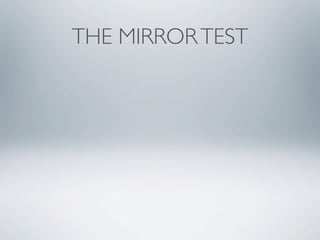 THE MIRROR TEST
 