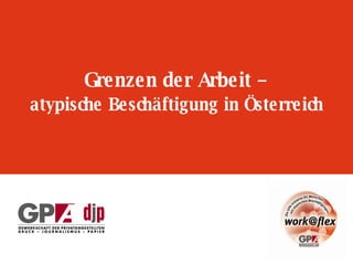 Grenzen der Arbeit – atypische Beschäftigung in Österreich 