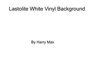 Lastolite White Vinyl Background
By Harry Max
 