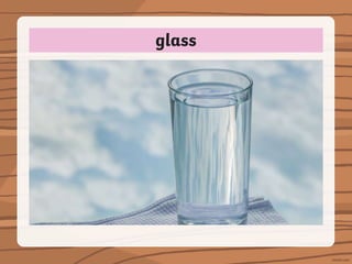 glass
 