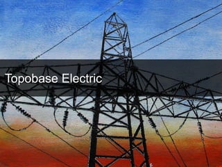 Topobase Electric 