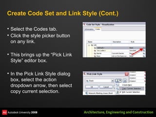 Create Code Set and Link Style (Cont.) Select the Codes tab. Click the style picker button on any link. This brings up the “Pick Link Style” editor box. In the Pick Link Style dialog box, select the action dropdown arrow, then select copy current selection. 