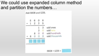 Expanded Coloum Method Column Addition Year 4 Key Stage 2 | PPTX