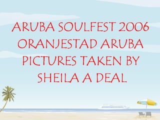 Aruba Soul Beach festival 2006