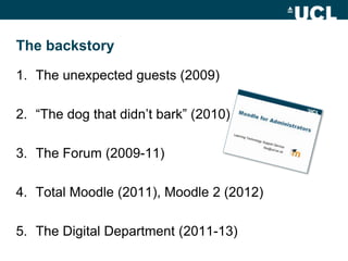 The backstory

1. The unexpected guests (2009)

2. “The dog that didn‟t bark” (2010)

3. The Forum (2009-11)

4. Total Moo...