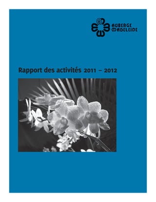 Rapport des activités 2011 – 2012
 