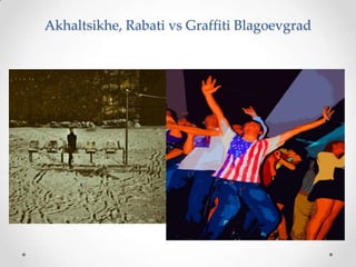 Akhaltsikhe, Rabati vs Graffiti Blagoevgrad
 