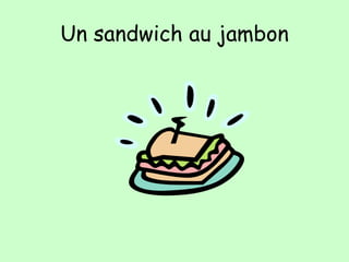 Un sandwich au jambon 