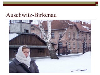 Auschwitz-Birkenau 