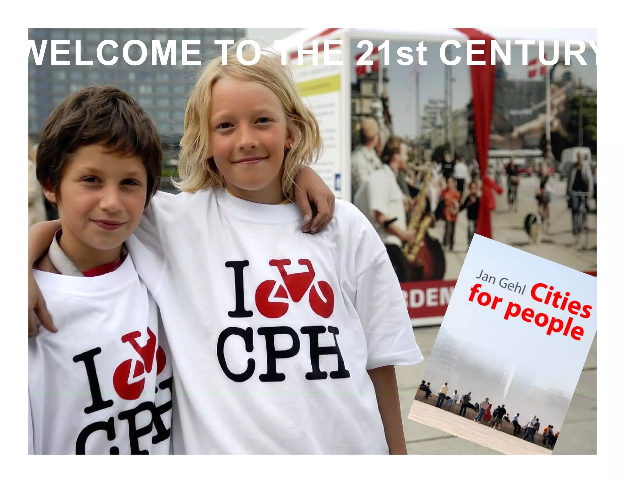 WELCOME TO THE 21st CENTURY
 