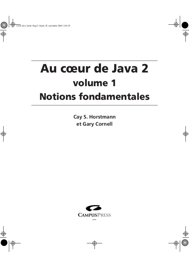 Au Coeur De Java 2 Tome 1 Notions Fondamentales