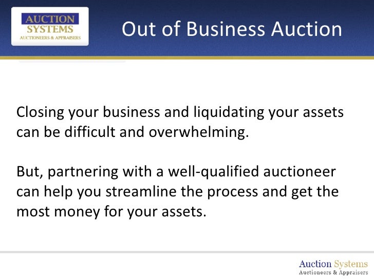 Auction Systems Out of Business Auction Partnering with the Right