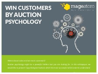 Wanna boost sales and win more customers?
Auction psychology might be a powerful hidden tool you are looking for. In this whitepaper, we
would like to present 5 psychological buttons which the most successful sellers want to understand.
WIN CUSTOMERS
BY AUCTION
PSYCHOLOGY
 