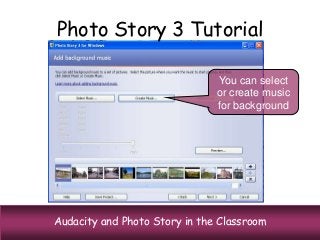 Audacity And Photo Story In The Classroom