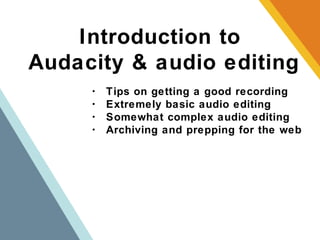 Audacity and Audio Editing | PPT
