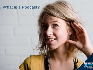 What is a Podcast? 