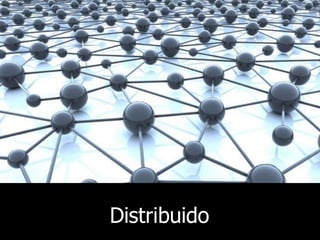 Distribuido
 
