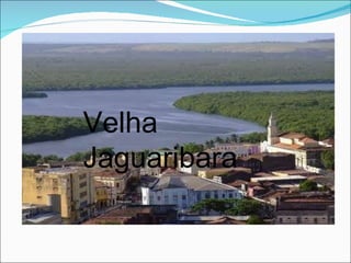 Velha Jaguaribara 