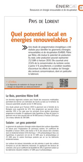 ÉNERGIE
Ressources en énergie renouvelable et de récupération
21
PAYS DE LORIENT
Une étude de programmation énergétique a ...