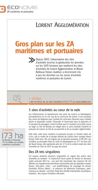 18
ÉCONOMIE
ZA maritimes et portuaires
LORIENT AGGLOMÉRATION
1'2#1 "= !2'4'291 3 !<30 "# * 0 "#
Les infrastructures et équ...