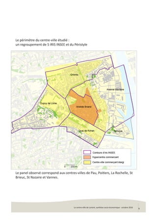 Le centre-ville de Lorient, synthèse socio-économique - octobre 2016
5
Le périmètre du centre-ville étudié :
un regroupeme...