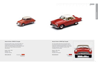 100 % Audi
                                                                                                             +




                                                                                                                               Klassiker
Auto Union 1000 S Coupé                               Auto Union 1000 Sp Coupé

Die letzte Ausführung des „Stromlinien-DKW“ mit       Vor einem halben Jahrhundert stand dieses atem-
Zweifarblackierung und Panorama-Windschutz-           beraubende Coupé für das Lebensgefühl: „Wir sind
scheibe. Ein echter Hingucker im Wirtschaftswunder-   wieder wer!“ Als Modell begeistert das Coupé jüngere
land – neu zum Leben erweckt als attraktive           wie ältere Sammler. Letzteren schenkt es viele
Audi Miniatur.                                        nostalgische Erinnerungen.

Baujahr: 1959 – 1963                                  Baujahr: 1958 – 1961
Maßstab: 1:87                                         Maßstab: 1:43
Hersteller: Brekina                                   Hersteller: Minichamps

503.01.001.02                 Karneolrot              503.02.002.03                         Rot
                                       12,00 Euro                                             27,00 Euro




                                                                                                                          81
 