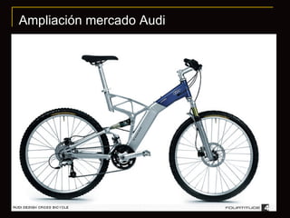 Ampliación mercado Audi 