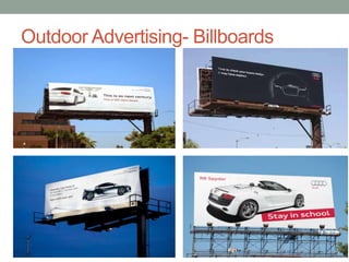 Outdoor Advertising- Billboards
 