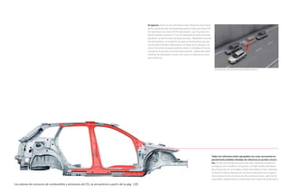 Todos los vehículos están equipados con unas carrocerías es-
pecialmente estables dotadas de refuerzos en puntos concre-
tos. El alto porcentaje de aceros de alta y altísima resistencia
configura unos modelos compactos, sin detrimento del placer
de conducción. En la imagen, están marcados en rosa. Además,
el Audi A3 Cabrio disfruta de los arcos antivuelco de la capota
realizados en tubo de acero de alta resistencia que, además de
seguridad, proporcionan al automóvil otro toque de dinamismo.
Al aparcar, tanto en las maniobras hacia delante como hacia
atrás, dispondrá del Audi parking system (sólo para Audi A3/
A3 Sportback así como S3/S3 Sportback), que le guiará me-
diante señales acústicas. Y con el asistente de aparcamiento
opcional, su Audi incluso se aparcará solo. Mediante sensores
de ultrasonidos, el asistente de aparcamiento busca las pla-
zas de aparcamiento adecuadas a lo largo de la calzada, cal-
cula el recorrido de aparcamiento ideal y completa el funcio-
namiento de guiado casi automáticamente. Usted sólo debe
dosificar la velocidad y frenar; de mover el volante se encar-
ga el vehículo.
Los valores de consumo de combustible y emisiones de CO2 se encuentran a partir de la pág. 120.
Ilustración de la función Audi Park Assist.
 