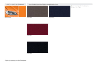 Capota Beige Capota Azul
Capota Roja
Capota Negra
Revestimiento interior del techo de la capota
A elegir en Plata o Negro
*Consulte a su concesionario Audi sobre su disponibilidad.
Colores de la capota/revestimiento interior del techo de la capota A3 Cabrio
Pintura de la carrocería Audi S3/S3 Sportback
Naranja brillante
 