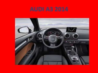 AUDI A3 2014

 