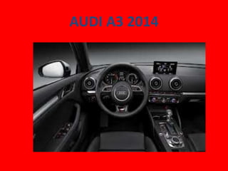 AUDI A3 2014

 