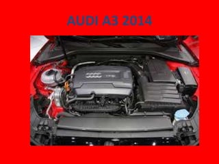 AUDI A3 2014

 