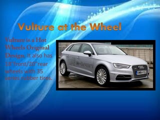 It also has
18"front/20"rear
wheels with 35
series rubber tires.
 