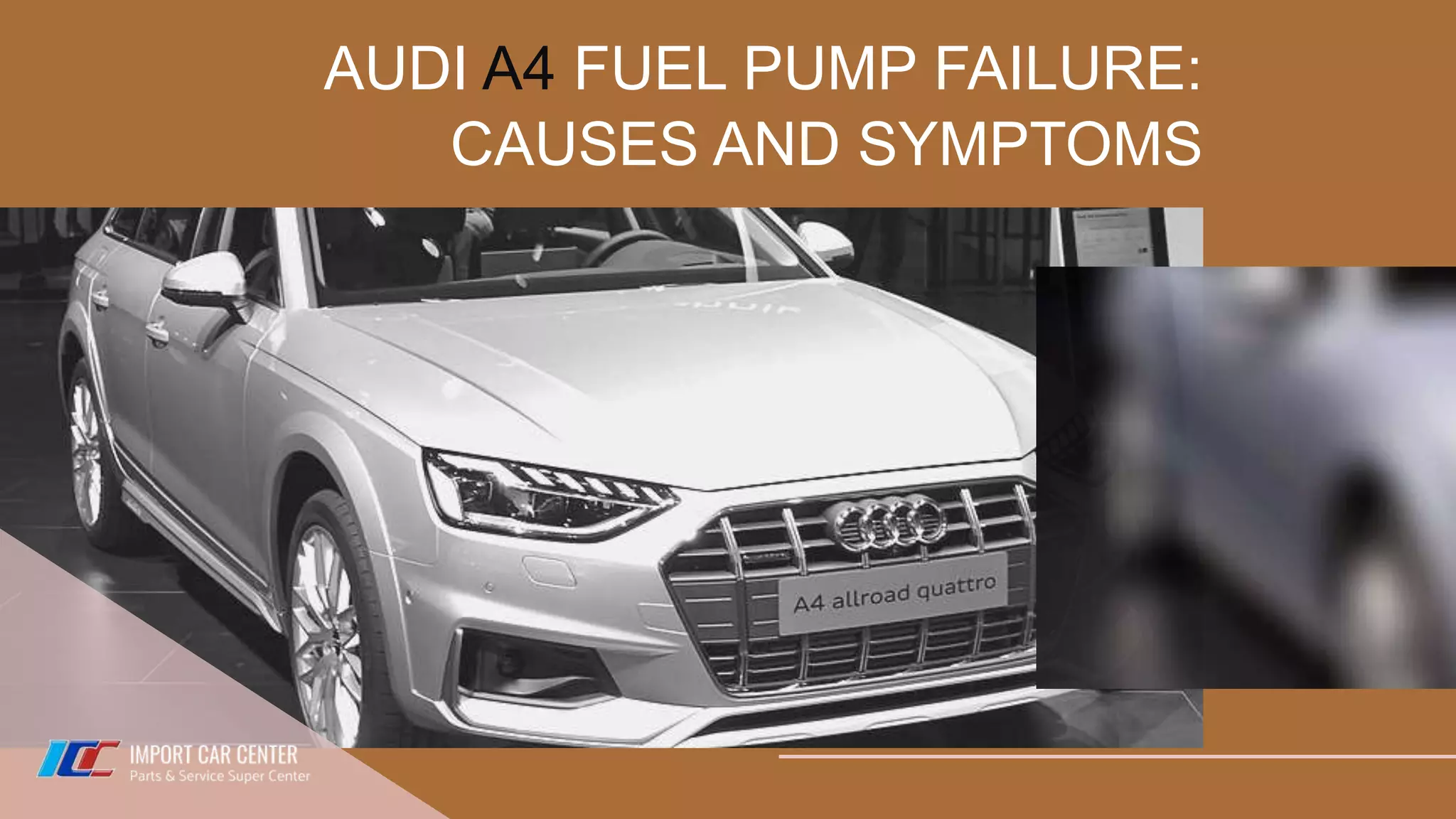 Audi A4 Fuel Pump Failure Causes and Symptoms PPT