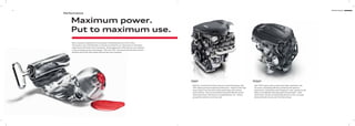 15 Performance
Performance
Maximum power.
Put to maximum use.
Every movement originates from something. Something that sets it oﬀ, an idea.
The engine in your Audi A6 Sedan can also be traced back to an initial spark of inspiration:
higher power with lower fuel consumption. These apparently conﬂicting aims are combined
in two revolutionary drive technologies: TDI® and TFSI®. Get acquainted with both of them.
And then opt for the drive system that you feel most moved by.
With their combination of direct injection and turbocharging, Audi
TDI® engines promise exceptional performance – thanks to their high
torque output over the entire engine speed range with constant
power build-up. They are renowned for being fuel-eﬃcient and for
reducing emissions. But they are incredibly dynamic too – letting
you get the maximum out of any road.
TDI®
Audi TFSI® engines attain a particularly high compression rate.
The result: outstanding eﬃciency combined with optimum
performance. Substituting supercharging for cubic capacity has the
eﬀect of considerably reducing engine size and weight – while
performance remains as impressively dynamic as ever. For power
delivery that will win you over from the word go.
TFSI®
 