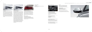 31
|Headlights
LED headlights
allow precise, near daylight illumination of the road;
combine dipped beam, high beam, daytime running
lights, motorway light, indicators and static turning
light, as well as all-weather light in LED technology;
including headlight cleaning system, motorway light
which automatically increases headlight range from a
speed of approx. 110 km/h; all-weather light to reduce
the risk of the driver being dazzled when visibility is
poor; striking light pattern in day and night design
conﬁgurations with low energy consumption and long
service life
Audi Matrix LED headlights*
this innovative technology combines a camera system
with LED light sources and precision optics for highly
adaptive light distribution. The system blanks out light
that would otherwise shine directly on oncoming vehicles
or vehicles in front, but continues to fully illuminate
all the other areas in between and alongside. The front
lighting thus adapts dynamically, providing the driver
with a much wider visual range. The conventional division
between dipped and high beam is dispensed with.
Familiar convenience functions, such as the static turning
light, all-weather light, junction light, motorway light
and travel mode, which uses GPS data to switch between
right- and left-hand drive modes, are integrated into
the LED technology. The LEDs of the Audi Matrix LED
headlights also perform the dynamic cornering light
functions. Using vehicle support based on navigation
data, the cornering light starts responding shortly
before the steering wheel is turned. Distinctive features
include the crisp lighting pattern, the LED daytime
running lights and the dynamic indicators in the
headlights and rear lights, including headlight
cleaning system
LED rear lights with dynamic indicator*
same functions as the LED rear lights, additionally
featuring a dynamic and easily recognisable lighting
pattern for the indicators. The segments of the LED
light band are illuminated in turn within milliseconds,
creating a pulse of light that runs outwards in the
direction in which the car is turning. When operated,
the indicators send a distinctive signal to other road
users
Equipment
Light Design Steering wheels/controls Comfort Infotainment Assistance systems Technology/safety
*Optional
|Steering wheels/controls |Mirrors
Multifunction leather steering wheel
in 4-spoke design with shift paddles*
as multifunction leather steering wheel in
4-spoke design but additionally with shift paddles
for manually changing gears with automatic
transmission
Multifunction leather steering wheel
in 4-spoke design
as multifunction leather steering wheel in
4-spoke design
Steering wheel adjustment, electric*
adjustable in height and reach, with automatic entry
and exit function; additionally with memory function
if ordered with front seats, electrically adjustable
Gear or selector lever knob in leather
colour co-ordinated with the selected vehicle interior
colour and to match the upper dashboard
Exterior mirrors with integrated LED indicator
electrically adjustable and heated, additionally
with memory function, body coloured housing
the automatic kerb-side function tilts the exterior
mirror on the passenger side downwards when reverse
gear is selected, giving the driver a better view of the kerb
Electrically folding and
automatically dimming on both sides
including automatic kerb-side function for the
exterior mirror on the passenger side
|Interior lighting
Interior and exterior lighting package
Interior lighting: ambient reﬂected lighting for door
inner panels to help occupants better orient themselves,
as well as front and rear entrance light in LED technology;
illuminated vent controls
Gloss package
window slot trim in anodised aluminium, B-pillar trim
outside in gloss black
|Exterior design
 