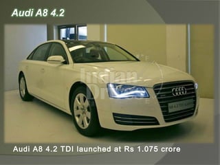 Audi A8 4.2 TDI launched at Rs 1.075 crore
 