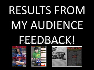 RESULTS FROM MY AUDIENCE FEEDBACK! 