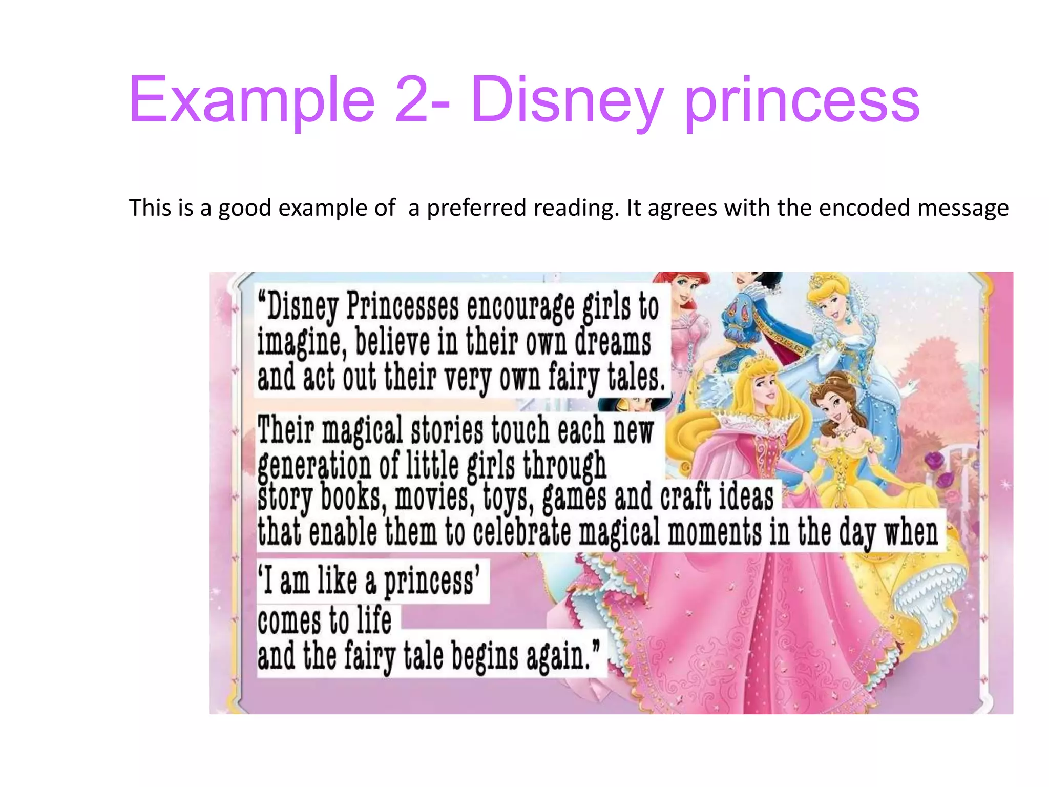 Example 2- Disney princess
This is a good example of a preferred reading. It agrees with the encoded message
 