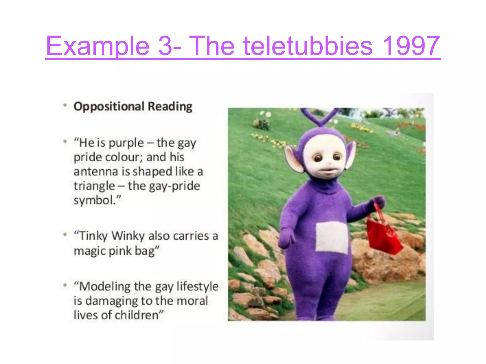 Example 3- The teletubbies 1997
 