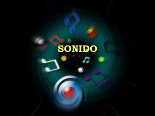 SONIDO