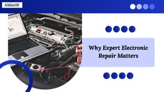 Why Expert Electronic
Repair Matters
Why Expert Electronic
Repair Matters
 