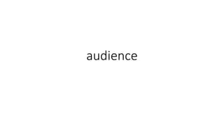audience
 