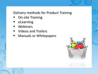 Effective Product Training Courses Based on Audience Types | PPTX